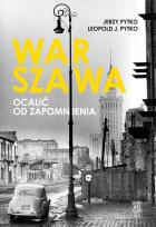Okładka książki Warszawa. Ocalić od zapomnienia