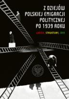 Okładka książki Z dziejów polskiej emigracji politycznej po 1939r.