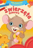 Okładka książki ZWIERZĘTA DOMOWE MALUSZKOWE MALOWANIE