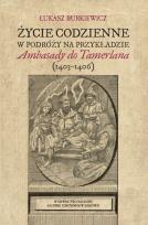 Okładka książki Życie codzienne w podróży na przykładzie...