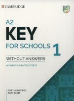 Okładka książki A2 Key for Schools 1 for the Revised 2020 Exam Authentic Practice Tests