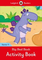 Opakowanie Big Bad Bash Activity Book - Ladybird Readers Starter Level 11