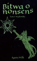 Okładka książki Bitwa o nonsens T.1 Wędrówka