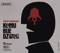 Okładka książki CD MP3 KOMU BIJE DZWON