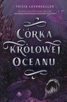 Okładka książki Córka Królowej Oceanu