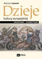 Okładka książki DZIEJE KULTURY EUROPEJSKIEJ PREHISTORIA  STAROŻYTNOŚĆ