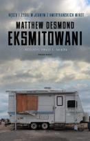 Okładka książki Eksmitowani. Nędza i zyski w jednym z amer. miast