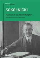 Okładka książki EMISARIUSZ NIEPODLEGŁEJ WSPOMNIENIA Z LAT 1896–1919