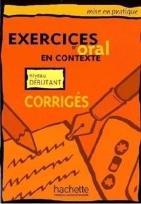 Okładka książki Exercices d'oral en contexte - debutant corriges