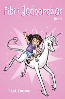 Okładka książki FIBI I JEDNOROŻEC TOM 1