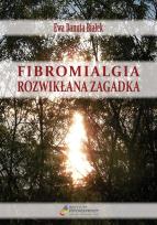 Okładka książki Fibromialgia rozwikłana zagadka