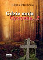 Okładka książki Gdzie moja ojczyzna?