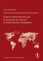 Okładka książki General International Law as Grounds for Award in International Arbitration