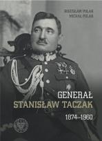 Okładka książki Generał Stanisław Taczak 1874-1960