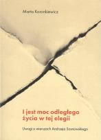 Okładka książki I jest moc odległego życia w tej elegii