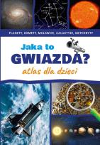 Okładka książki Jaka to gwiazda Atlas dla dzieci