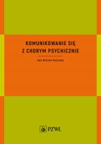 Okładka książki Komunikowanie się z chorym psychicznie