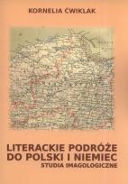 Okładka książki Literackie podróże do Polski i Niemiec