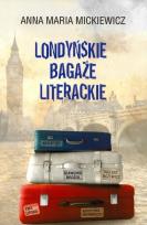Okładka książki Londyńskie bagaże literackie
