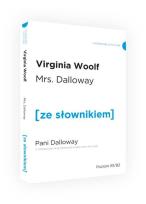 Okładka książki MRS. DALLOWAY Z PODRĘCZNYM SŁOWNIKIEM ANGIELSKO-POLSKIM