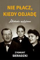 Okładka książki Nie płacz, kiedy odjadę