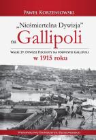 Okładka książki Nieśmiertelna dywizja na Gallipoli