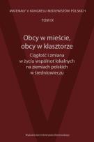 Opakowanie Obcy w mieście, obcy w klasztorze Ciągłość i zmiana w życiu wspólnot lokalnych na ziemiach polskich