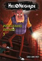 Okładka książki Pogrzebane sekrety Hello Neighbor 3