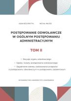 Okładka książki Postępowanie odwoławcze w ogólnym postępowaniu administracyjnym Tom 2