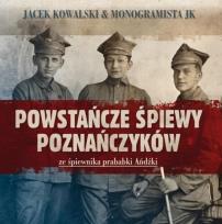 Okładka książki Powstańcze śpiewy Poznańczyków (booklet CD)