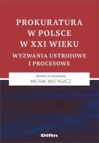Okładka książki Prokuratura w Polsce w XXI wieku