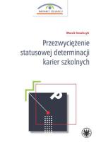 Okładka książki Przezwyciężenie statusowej determinacji karier szkolnych