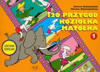 Okładka książki Przygody Koziołka Matołka cz.1- 120 Przygód w.2011