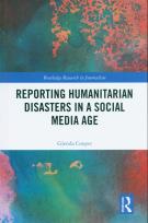 Okładka książki Reporting Humanitarian Disasters in a Social Media Age
