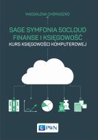 Okładka książki SAGE SYMFONIA 50CLOUD FINANSE I KSIĘGOWOŚĆ KURS KSIĘGOWOŚCI KOMPUTEROWEJ