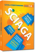 Okładka książki Ściąga - szkoła podstawowa - klasy 7-8