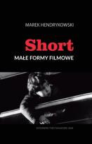Okładka książki Short Małe formy filmowe