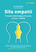 Okładka książki SIŁA EMPATII 7 ZASAD ZMIENIAJĄCYCH ŻYCIE PRACĘ I RELACJE