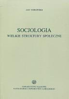 Okładka książki Socjologia Wielkie struktury społeczne
