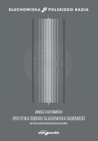 Okładka książki Specyfika odbioru słuchowiska radiowego