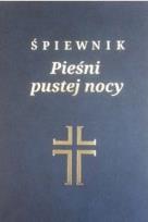 Okładka książki Śpiewnik Pieśni pustej nocy
