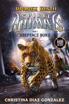 Okładka książki Spirit animals. Upadek Bestii T.7 Szeptacz burz