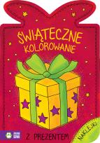 Okładka książki ŚWIĄTECZNE KOLOROWANIE Z PREZENTEM