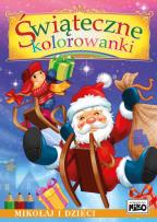 Okładka książki ŚWIĄTECZNE KOLOROWANKI MIKOŁAJ I DZIECI