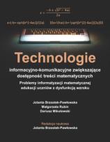 Okładka książki Technologie informacyjno-komunikacyjne zwiększające dostępność treści matematycznych