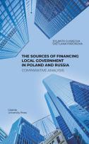 Okładka książki The Sources of Financing Local Government in Poland and Russia. Comparative Analysis