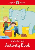 Opakowanie Vick the Vet Activity Book - Ladybird Readers Starter Level 9