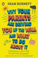 Okładka książki Why Your Parents Are Driving You Up the Wall and What To Do About It