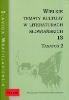 Opakowanie Wielkie tematy kultury w literaturach słowiańskich 13 Tanatos 2