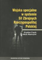 Okładka książki Wojska specjalne w systemie Sił Zbrojnych Rzeczypospolitej Polskiej